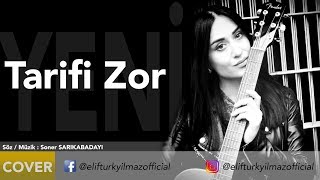 Elif Türkyılmaz  Tarifi Zor [upl. by Thibaut]