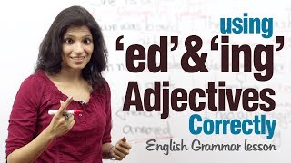 Using ed and ing adjectives correctly  English Grammar lesson [upl. by Lunnete]