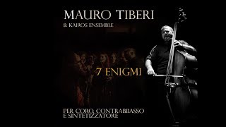 5  Mnemosine  Mauro Tiberi amp Kairos ensemble 7 Enigmi Cultural Bridge 2017 [upl. by Enywad]