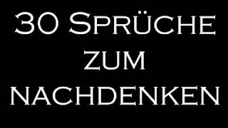 30 Sprüche Nachdenkliche Sprüche Weisheiten in 5 Minuten [upl. by Chaffinch]