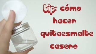 TIP Cómo hacer quitaesmalte casero [upl. by Weasner]