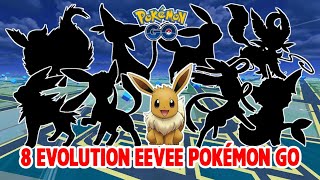 8 Evolution Eevee Pokémon GO [upl. by Adamis]