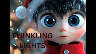 Kids Music Storybook  Twinkling Lights Song  Holiday Video  Christmas Music  Kindergarten PreK [upl. by Intyrb691]