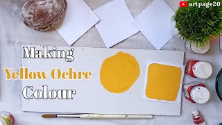 How to make Yellow Ochre  Making Yellow Ochre Colour  Mixing Colours  artpage20 [upl. by Dranreb796]