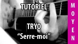 Tryo  Serremoi  Tuto Guitare [upl. by Perl]