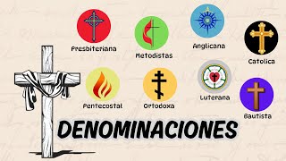 quotLas Denominaciones Cristianas Explicadas ¡No Creerás en sus Diferenciasquot [upl. by Ennalyrehc]