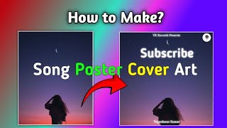 How To Make Song Cover Poster Song Release Time  Song Ka Poster Kaise Banate Cover Yogeshwar Kumar [upl. by Elijah]