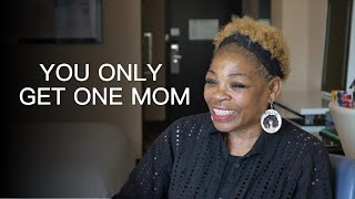 You Only Get One Mom [upl. by Idell]