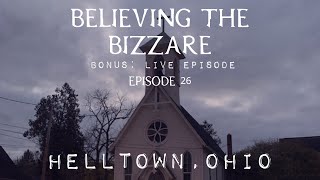 Helltown Ohio Urban Legends  Live  Episode 26 [upl. by Magen]