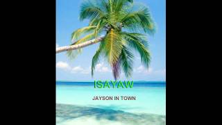 jayson in town ISAYAW [upl. by Christin]