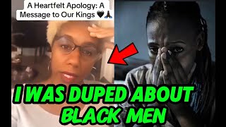 quotIAM SORRY BLACK MENquot Black Woman Gives a Sincere Apology to black MEN after REALISING this [upl. by Ethyl]