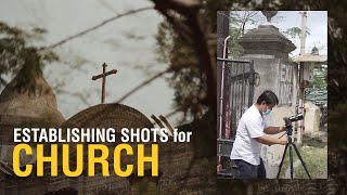 How to shoot Establishing shots for the Church [upl. by Reamy]