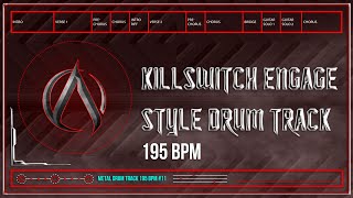 Killswitch Engage Style Metal Drum Track 195 BPM  Preset 30 HQHD [upl. by Ekard976]