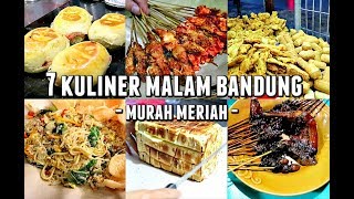 7 KULINER MALAM BANDUNG WAJIB [upl. by Booker242]