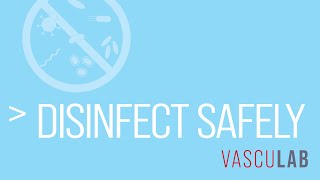 Disinfect Safely with VascuLab [upl. by Adnaluoy]