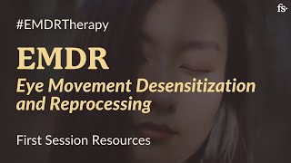 How EMDR Eye Movement Desensitization and Reprocessing Works  First Session Resources [upl. by Karylin]