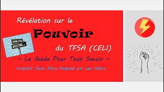 Le POUVOIR du TFSA  CELI  Le Guide Pour Tout Savoir [upl. by Eelime]