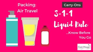 Travel Tips TSA 311 RULE for Packing Liquids in CarryOn Luggage [upl. by Nawram814]