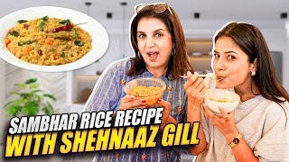 Shehnaaz Gill Ki Chatpati Baatein Aur Sambar Rice Ki Recipe  FarahKhanK [upl. by Ainivad]