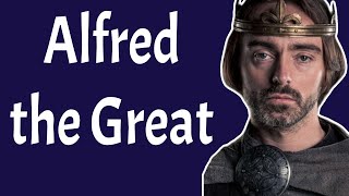 Alfred the Great The Unifier of England [upl. by Anitsirk]