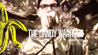 The Dandy Warhols  Mission Control [upl. by Llenhoj]