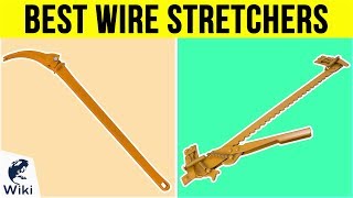 9 Best Wire Stretchers 2019 [upl. by Tonneson]