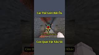 Thế Giới Minecraft Bất Ổn  Con Quái Vật Xấu Số 🤣 shorts [upl. by Hsac243]