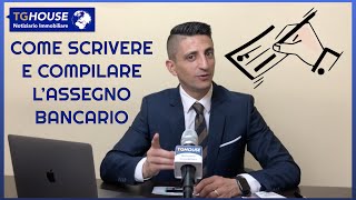 Come si scrive e si compila un assegno bancario esempio pratico [upl. by Batish]