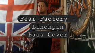 Linchpin  Fear Factory Bass Cover [upl. by Marzi744]