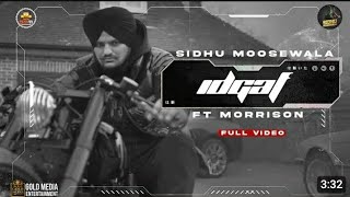 IDGAF FULL VIDEO  Sidhu Moose Wala  Morrisson  Steel Banglez  The kidd [upl. by Jackson]