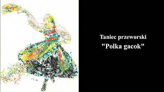 Polka gacok  Tańce Regionów Podkarpacia Taniec przeworski [upl. by Colb579]