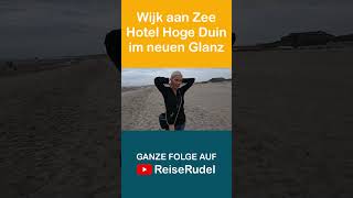 Hotel Het Hoge Duin im neuen Glanz  Wijk aan Zee 2024 nordsee wijkaanzee hethogeduin [upl. by Ianaj]