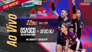 TRANSMISSÃƒO AO VIVO DE OSASCO SÃƒO CRISTÃ“VÃƒO SAÃšDE X SESC RJ FLAMENGO SEM IMAGENS [upl. by Atined744]