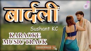 Bardali Karaoke Music Track Sushant KC ft Indrakala Rai  Nepali Karaoke Music Track Free [upl. by Aisiram858]