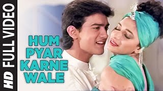 Hum Pyar Karne Wale Full Video Song  Dil  Anuradha PaudwalUdit Narayan Aamir KhanMadhuri Dixit [upl. by Naeerb]