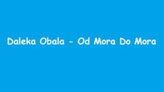 Daleka Obala  Od Mora Do Mora [upl. by Abih]