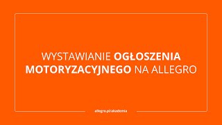 Wystawianie ogłoszenia motoryzacyjnego na Allegro [upl. by Kylen]