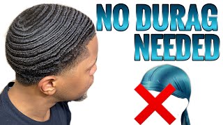 How To Get Waves Without A Durag [upl. by Lleroj717]