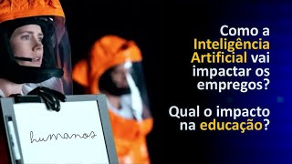 Como a Inteligência Artificial vai impactar os empregos [upl. by Picardi]