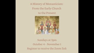 A History of Monasticism Part I [upl. by Fox]