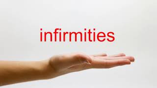 How to Pronounce infirmities  American English [upl. by Singhal]