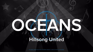 OCEANS LYRICS AND CHORDS  Hillsong United [upl. by Fae]