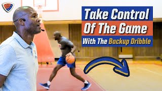 Using The Backup Dribble In Basketball To Your Advantage [upl. by Risley]