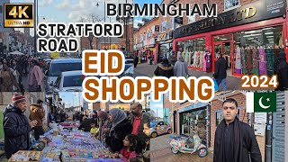 STRATFORD ROAD BIRMINGHAM 2024 EID SHOPPING [upl. by Nitsuj]