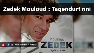 Zedek Mouloud  Taqendurt nni Album Liá¸¥ala n tmurt [upl. by Lurette]