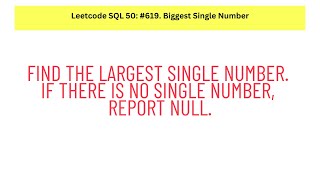 SQL Leetcode SQL 50 28 Biggest Single Number [upl. by Zeuqram]