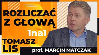 Tomasz Lis 1na1 Marcin Matczak Rozliczać z głową [upl. by Herbert]