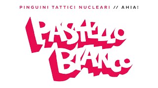 Pinguini Tattici Nucleari  Pastello Bianco [upl. by Adnaloy]