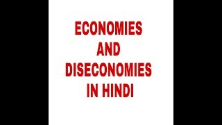 ECONOMIES AND DISECONOMIES IN HINDI [upl. by Sliwa]