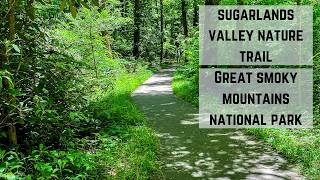 Sugarlands Valley Nature Trail  Gatlinburg TN [upl. by Imugem]